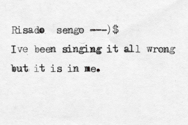 Risado sengo ---)$ Ive been singing it all wrong but it is in me. 