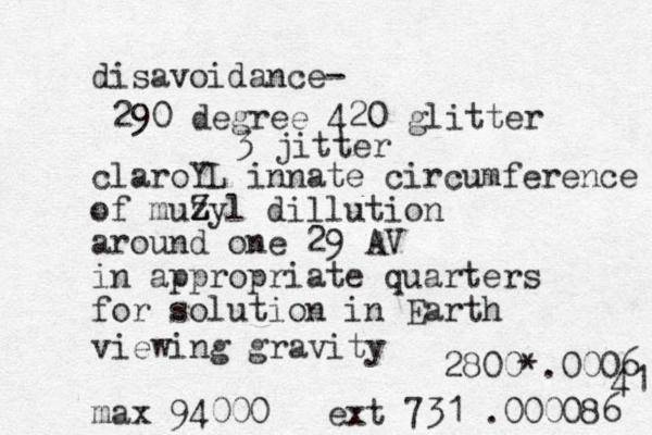 disavoidance- claroYL innate circumference of muzyl Z Z dillution around one 29 AV in appropriate quarters for solution in Earth viewing gravity max 94000 ext 731 .000086 290 degree 420 glitter 3 jitter 2800*.0006 41 