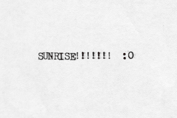 SUNRISE!!!!!!! :0