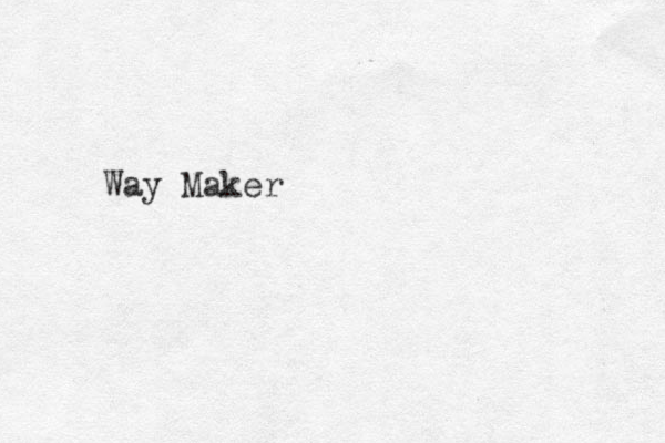 Way Maker