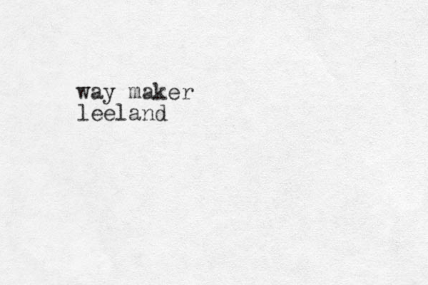 way maker lee land 