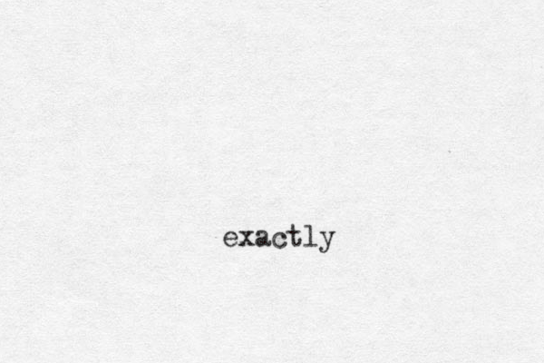 exactly