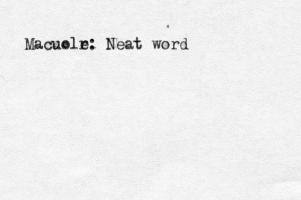 Macuolr e: Neat word