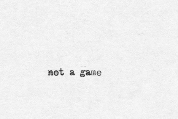 not a game