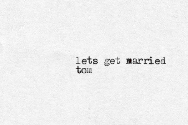 lets get married tom