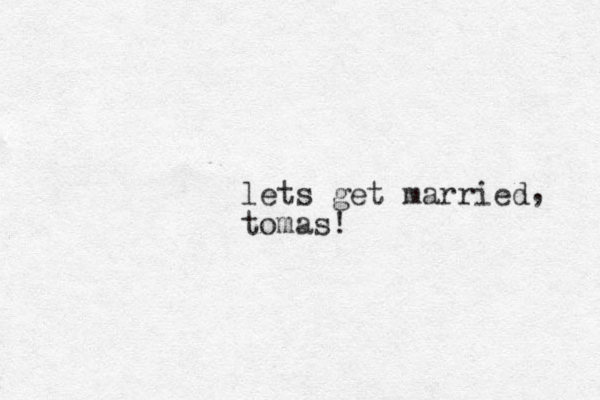 lets get married tom , as! 