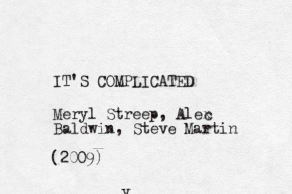 IT'S COMPLICATED Meryl Streep, Alex Baldwin, Steve Martin c y (2009)
