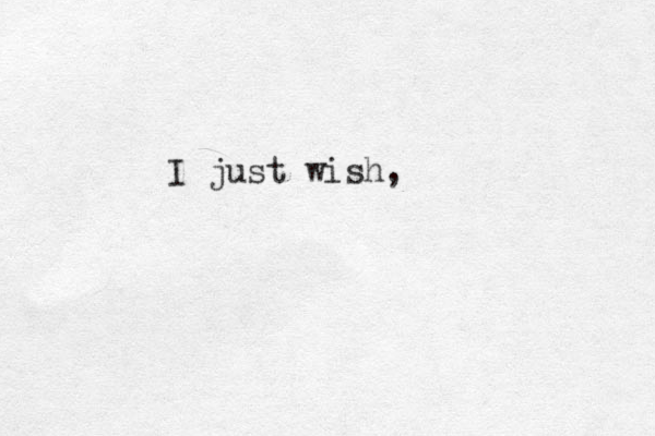 I just wish, 