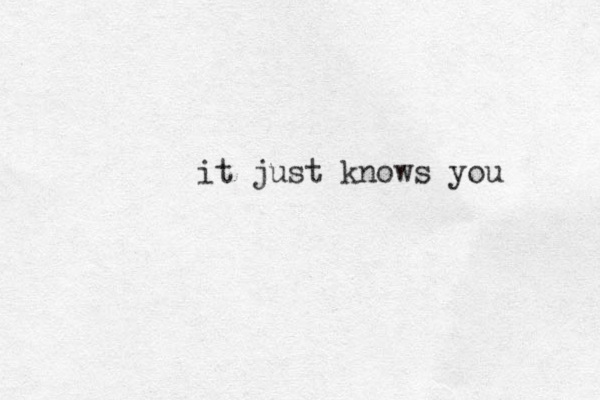 it just k ows n you