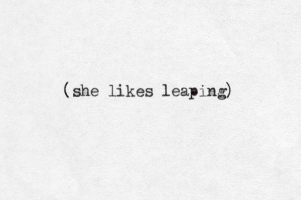 (she likes leaping) 