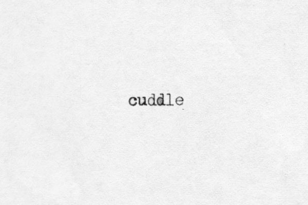 cuddle