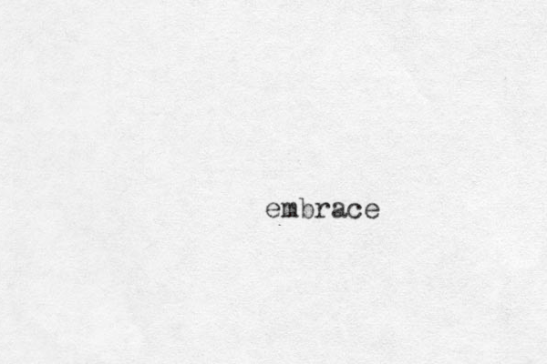 embrace