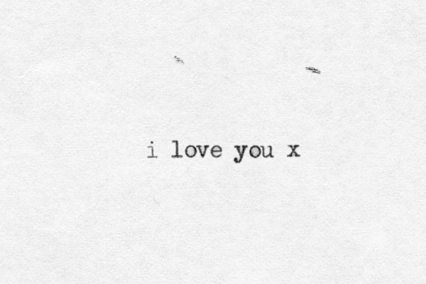 i love you x