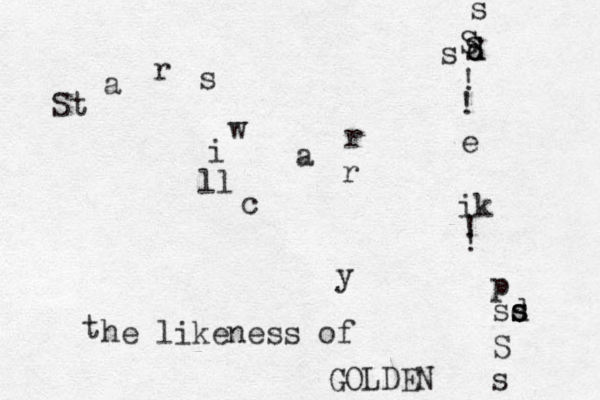 St a r s w i ll c a r r y t he likeness of GOLDEN s S sd s s s p ik e S s s d d S ! ! ! ! 