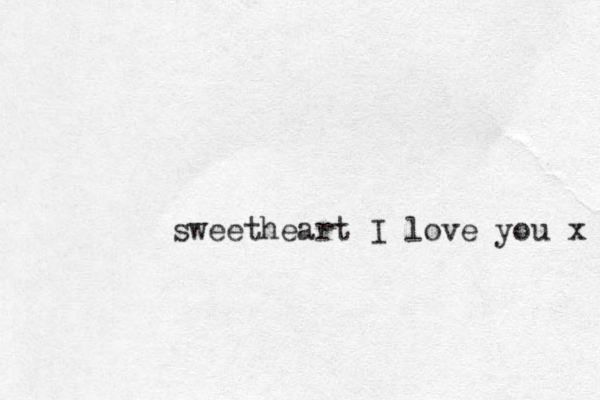sweetheart I love you x 