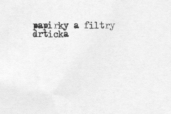 papirky a filtry drticka