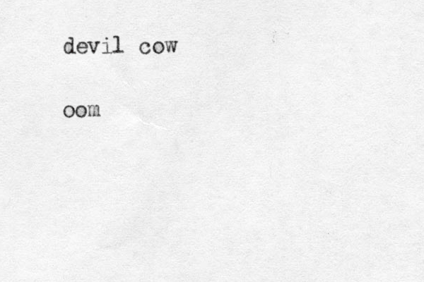 devil cow oom
