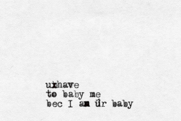 ubhave x to baby me bec I an m m 1 ur baby Ur
