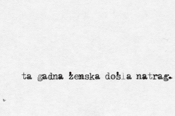 ta gadna zenska ' dos 'la natrag. 