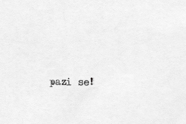 pazi se!