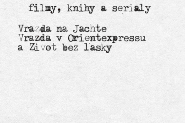 filmy, knihy a serialy Vrazda na Jachte Vrazda v Orientexpressu a Zivot bez lasky