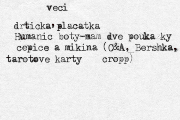 veci drticka placatka , Humanic boty-mam dve poukazky cepice a mikina (C&A, Bershka, cropp) tarotove karty