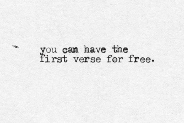 you can have the first verse for free. 