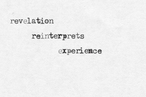 revelation reinterprets experience