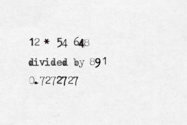 12 * 54 648 divided by 891 0.7272727