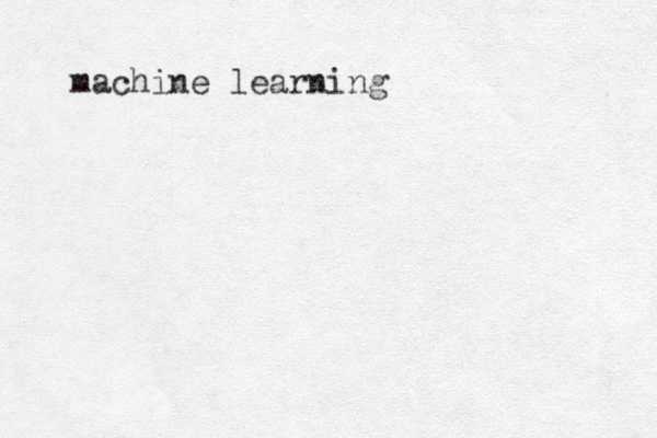 machine learning