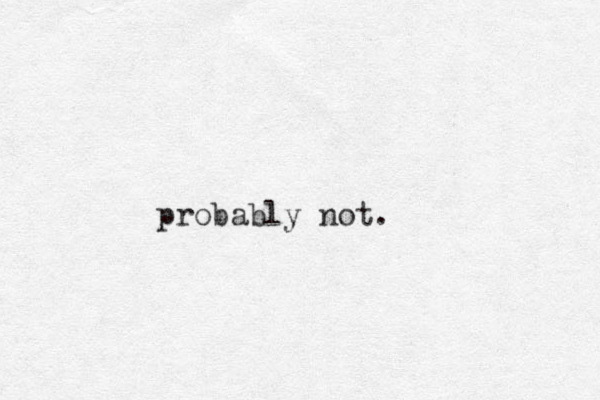probably not. 
