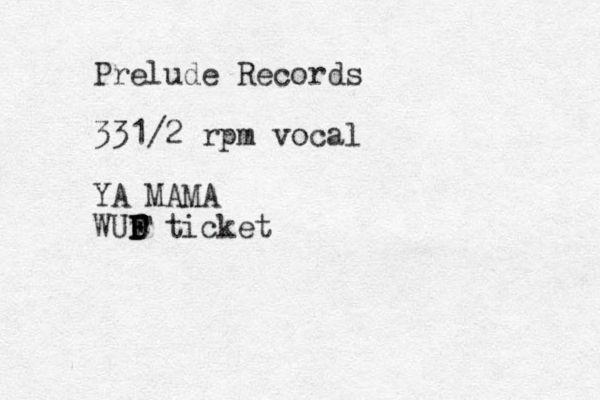 Prelude Records 331/2 rpm vocal YA MAMA WUD F f F F ticket F 