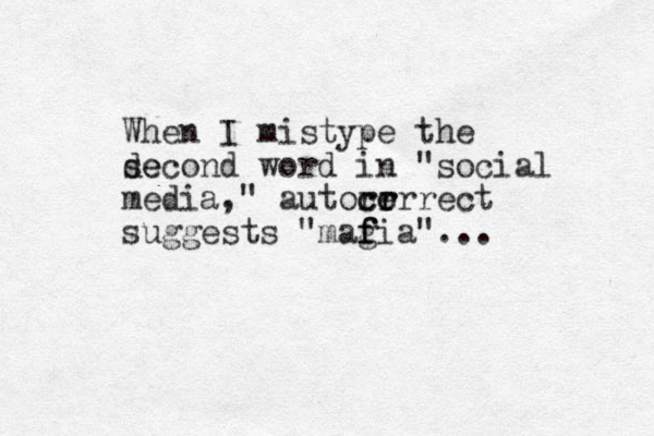 When I mistype the de second word in "social media," autore r r c correct suggests "magia" f f f ...