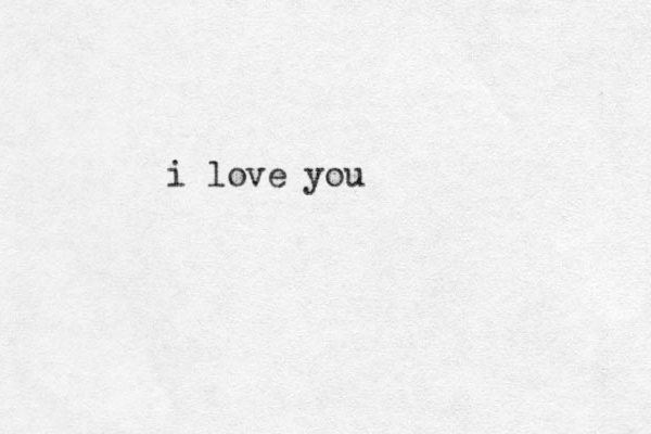 i love you