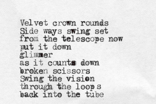 Velvet crown rounds Side way s swing set from the telescope now put it down glimmer as it counts down broken scissors Swing the vision through the loop baxk c into the tube s 