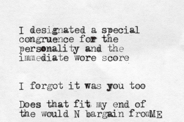 I designated a special congruence for the personality and the immediate wore score I forgot it was you too Does that fit my end of the would N bargain from ME 