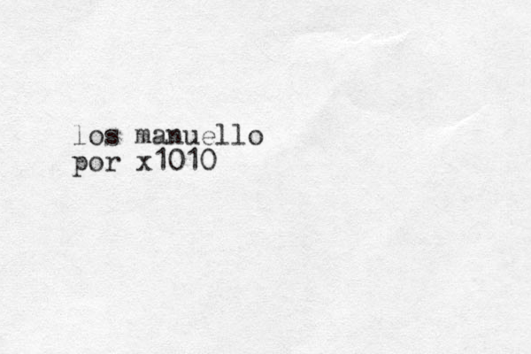 los manuello por x1010 
