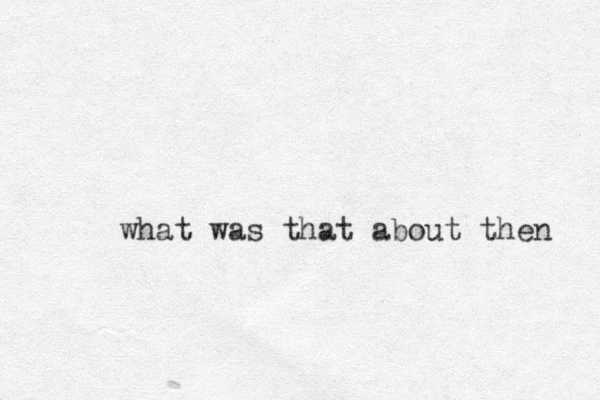 what was that about then 