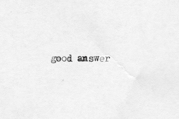 good answer