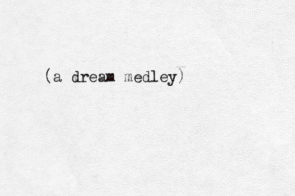 a dream medley) (