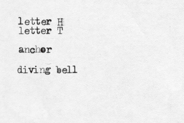 letter H letter T anchor diving bell