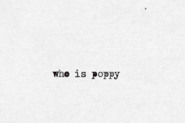 who is poppy 
