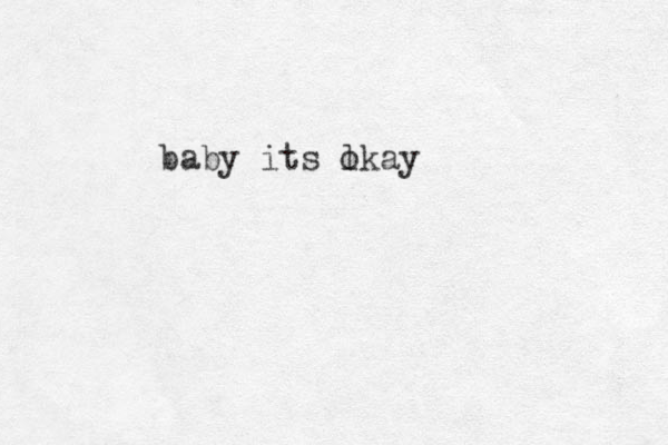 baby its lkay o