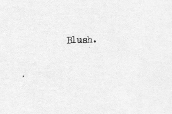 Blush. 
