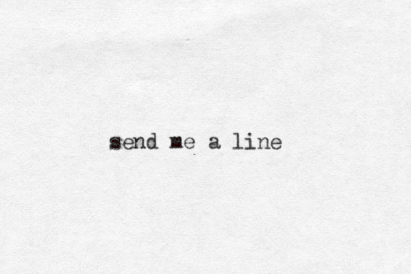 send me a line