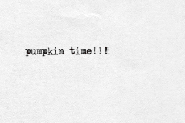 pumpkin time!!!