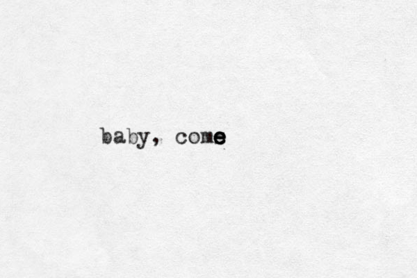 baby, coms e e e e e