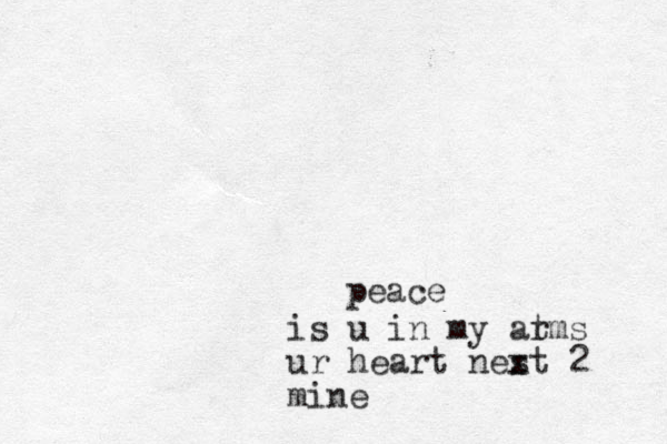 peace is u in my at rms ur heart nes xt 2 mine