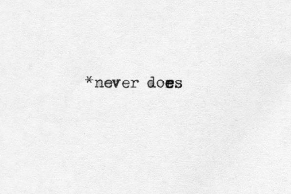 *never dors e e