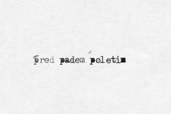 pred padem poletim